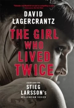 Image of The girl who lived twice by David Lagercrantz