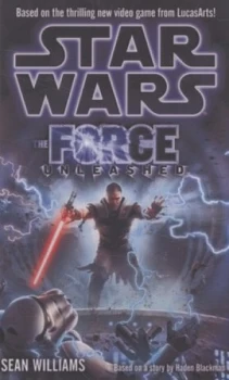 Image of The Force Unleashed by Sean Williams and W. Haden Blackman Paperback