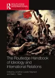 Image of The Routledge Handbook of Ideology and International Relations