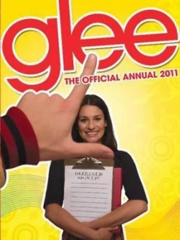 Image of The Official Glee Annual 2011 by Charlotte Ward Hardback