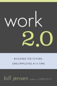 Image of Work 2.0 by Bill Jensen Paperback