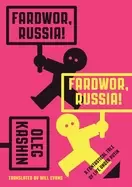 Image of fardwor russia a fantastical tale of life under putin