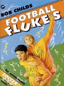 Image of Football Flukes by Rob Childs and Aidan Potts Paperback