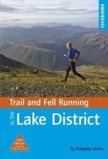 Image of Trail and Fell Running in the Lake District : 40 runs in the National Park including classic routes
