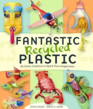 Image of Fantastic recycled plastic by David Edgar