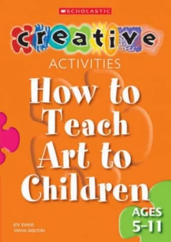 Image of How to Teach Art to Children by Joy Evans Paperback