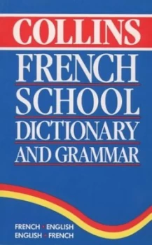 Image of Collins French School Dictionary and Grammar Paperback