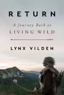 Image of return a journey back to living wild