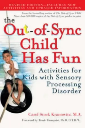 Image of The out-of-sync child has fun by Carol Kranowitz