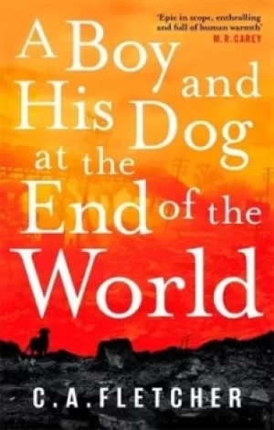 Image of A boy and his dog at the end of the world by Charlie Fletcher