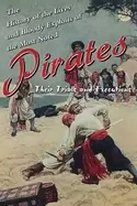 Image of history of the lives and bloody exploits of the most noted pirates their tr