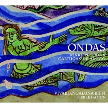 Image of VivaBiancaLuna Biffi - Mart&iacute;n Codax: Ondas - Cantigas De Amigo CD