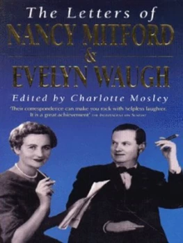 Image of The Letters of Nancy Mitford and Evelyn Waugh by Nancy Mitford and Evelyn Waugh and Charlotte Mosley Book