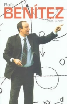 Image of Rafa Bentez by Paco Lloret Book