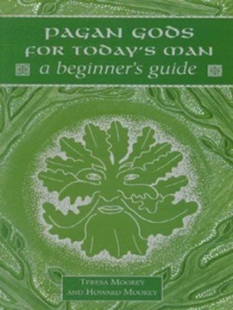 Image of Pagan Gods for Todays Man by Teresa Moorey Paperback