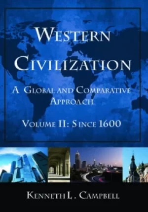 Image of Western Civilization: A Global and Comparative ApproachVolume II: Since 1600