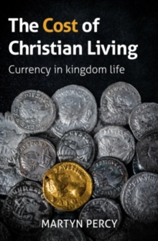 Image of The Cost of Christian Living : Currency in kingdom life Paperback / softback