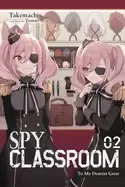 Image of spy classroom vol 2 to my dearest grete