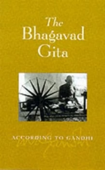 Image of The Bhagavad Gita According to Gandhi by Gandhi and John Strohmeier Paperback