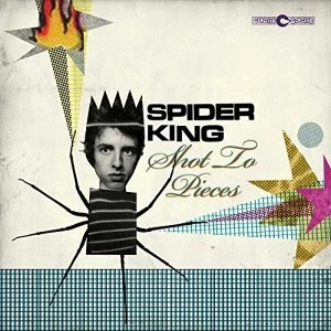 Image of Spider King - Shot To Pieces Vinyl