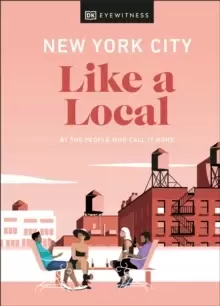 Image of New York City Like a Local : By the people who call it home
