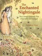 Image of enchanted nightingale the classic grimms tale of jorinda and joringel