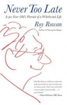 Image of Never Too Late by Roy Rowan Hardback
