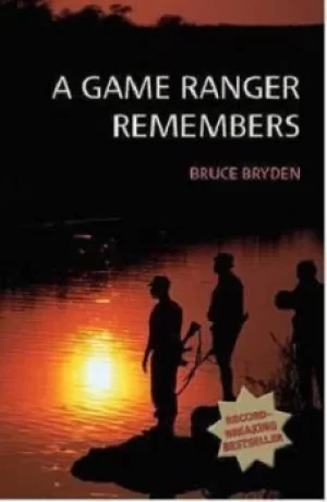 Image of A Game Ranger Remembers by Bruce Bryden
