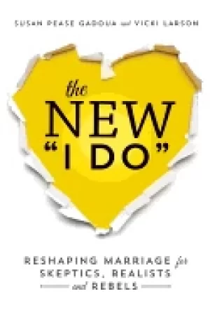 Image of new i do reshaping marriage for skeptics realists and rebels