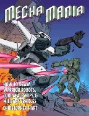 Image of mecha mania how to draw the battling robots cool spaceships and military ve