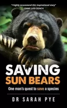 Image of Saving Sun Bears : One mans quest to save a species
