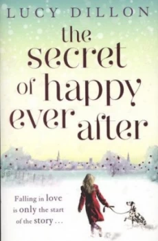 Image of The Secret of Happy Ever After by Lucy Dillon Paperback