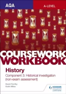 Image of AQA A-level History Coursework Workbook: Component 3 Historical investigation (non-exam assessment)