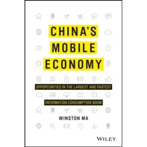 Image of China's Mobile Economy - Opportunities in the Largest and Fastest Information Consumption Boom