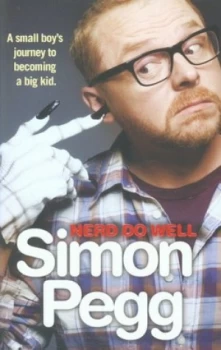 Image of Nerd Do Well by Simon Pegg Paperback