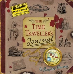 Image of The Time Travellers Journal by Prospero Hermes by Greg Becker Hardback