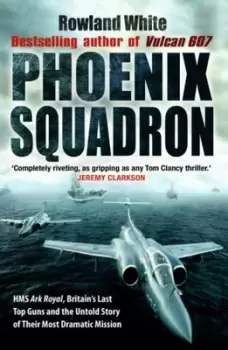 Image of Phoenix squadron - Rowland White - Paperback - Used