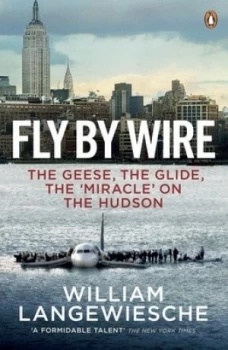 Image of Fly by Wire by William Langewiesche Book