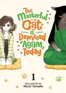 Image of The Masterful Cat Is Depressed Again Today Vol. 1