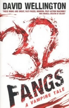 Image of 32 Fangs by David Wellington Paperback