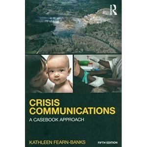 Image of Crisis Communications: A Casebook Approach by Kathleen Fearn-Banks (Paperback, 2016)
