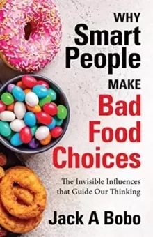 Image of Why Smart People Make Bad Food Choices