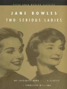 Image of Two Serious Ladies by Jane Bowles Paperback