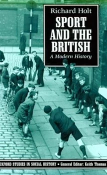 Image of Sport and the British by Richard Holt Paperback