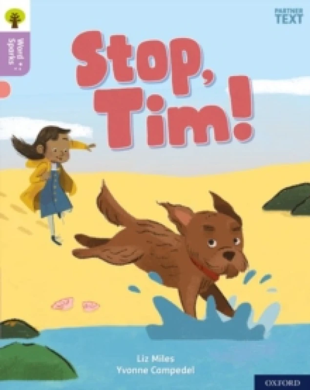 Image of Liz Miles Oxford Reading Tree Word Sparks: Level 1+: Stop, Tim! Book Multi unisex