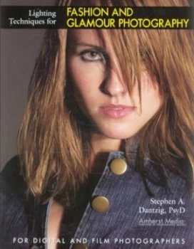 Image of Lighting Techniques for Fashion and Glamour Photography by Stephen a Dantzig Book