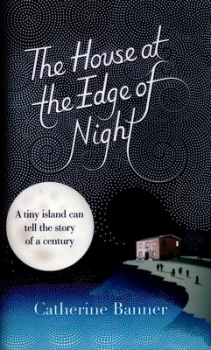 Image of The House at the Edge of Night by Catherine Banner Hardback