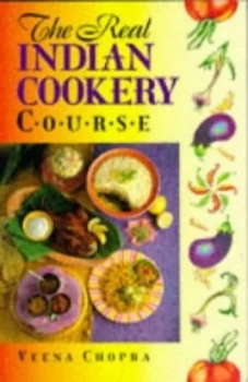 Image of The Real Indian Cookery Course by Veena Chopra Paperback