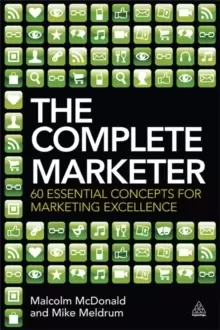 Image of The Complete Marketer : 60 Essential Concepts for Marketing Excellence
