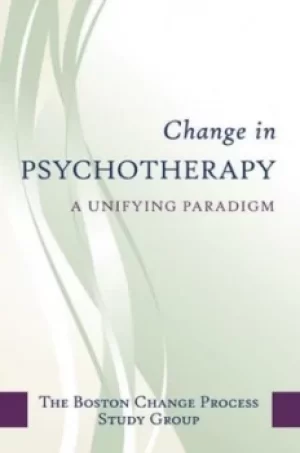 Image of Change in psychotherapy by Boston Change Process Study Group